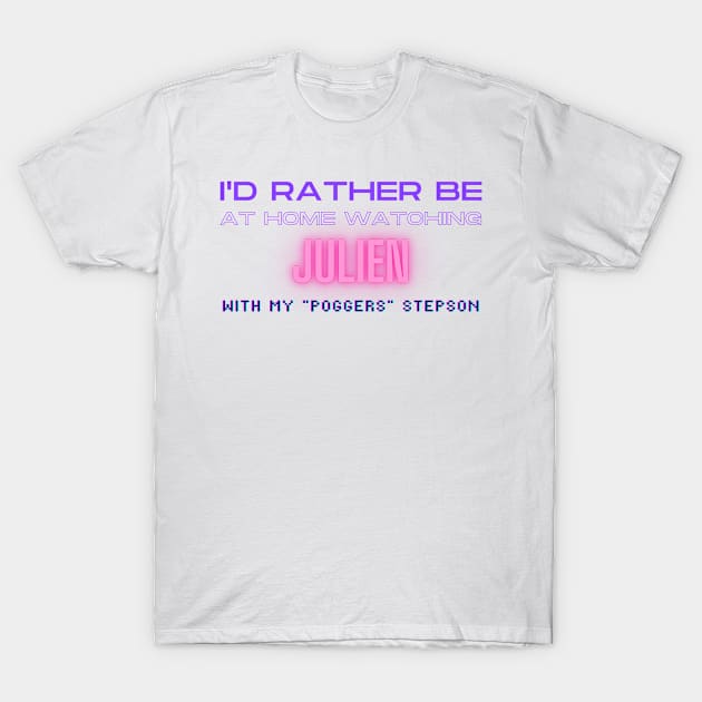 Julien poggers stepson twitch youtube content creator T-Shirt by LWSA